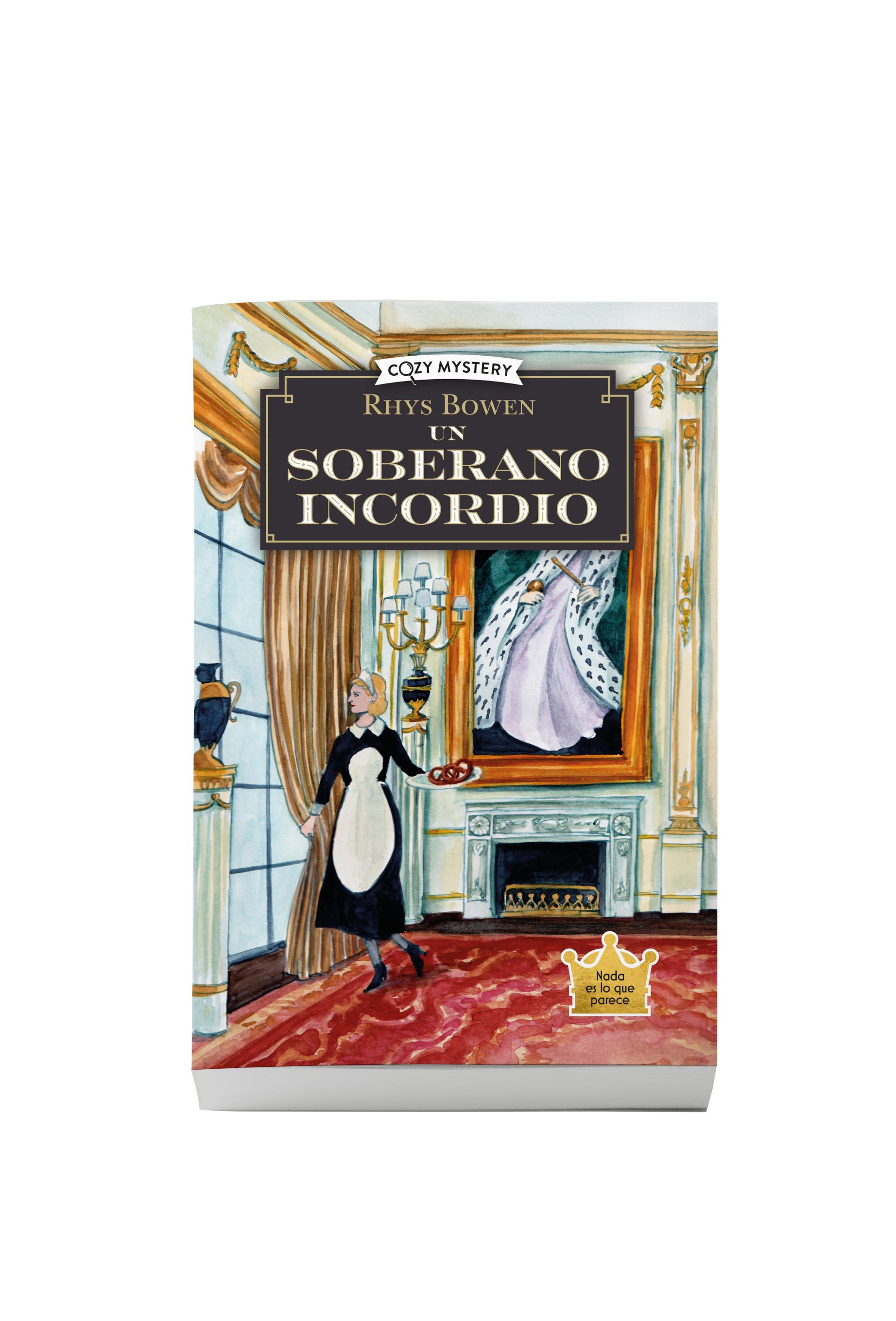 Un soberano incordio (Cozy Mystery)
